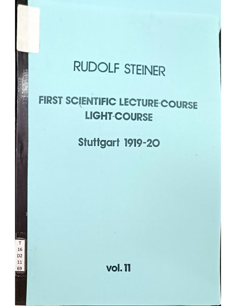 First Scientific Lecture-Course Light-Course Stuttgart 1919-20 Vol.11