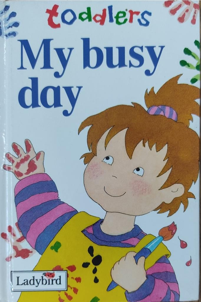 toddlers: My busy day