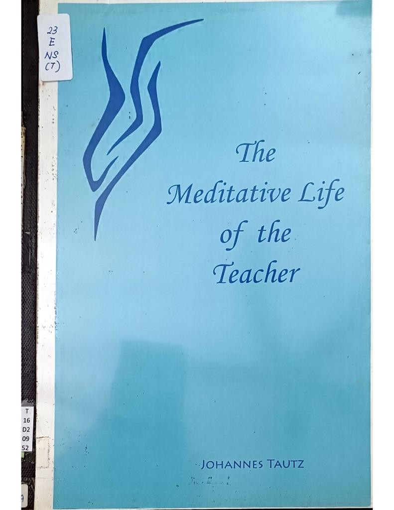 The Meditative Life Of The Teacher