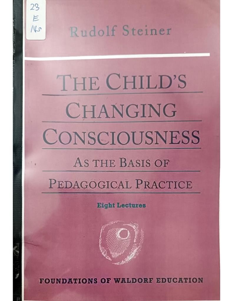 The Child's Changing Consciousness