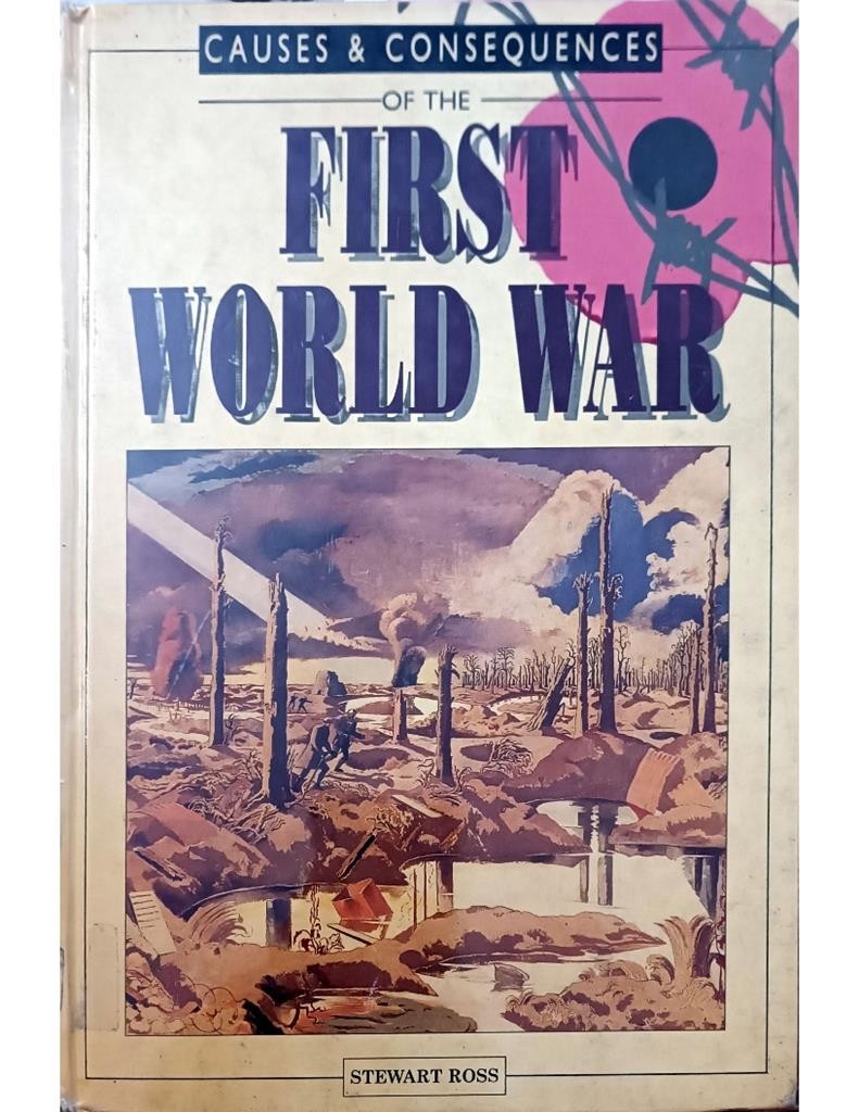 Causes & Consequences Of The First World War