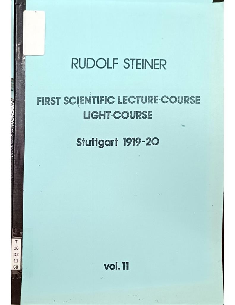 First Scientific Lecture-Course Light-Course Stuttgart 1919-20 Vol.11