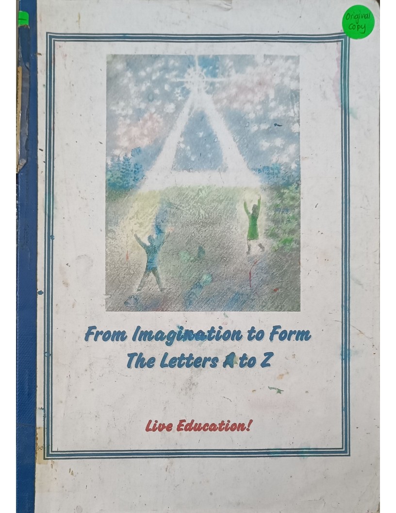 From Imagination to Form The Letters A to Z