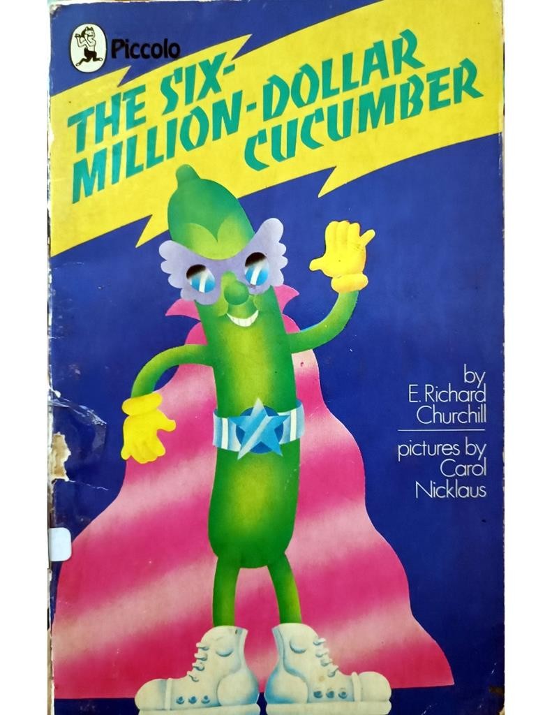 The Six-Millon-Dollar Cucumber