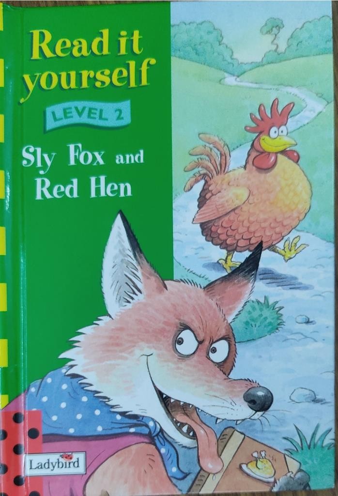 Read it yourself: Level 2 Sly Fox and Red Hen