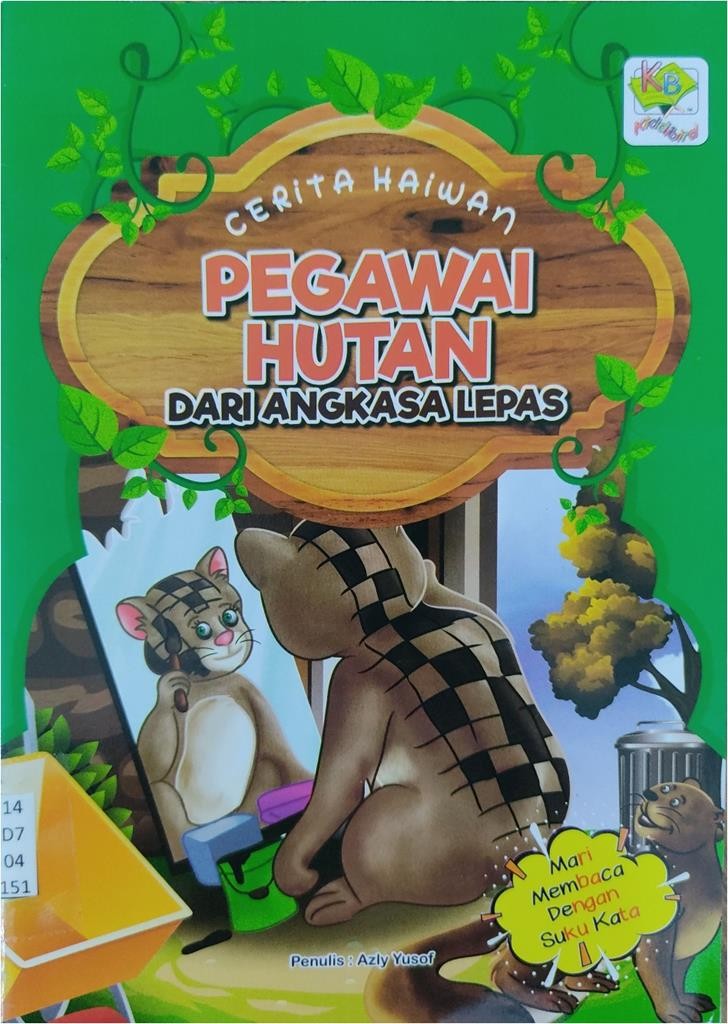 Cerita Haiwan: Pengawai Hutan Dari Angkasa Lepas