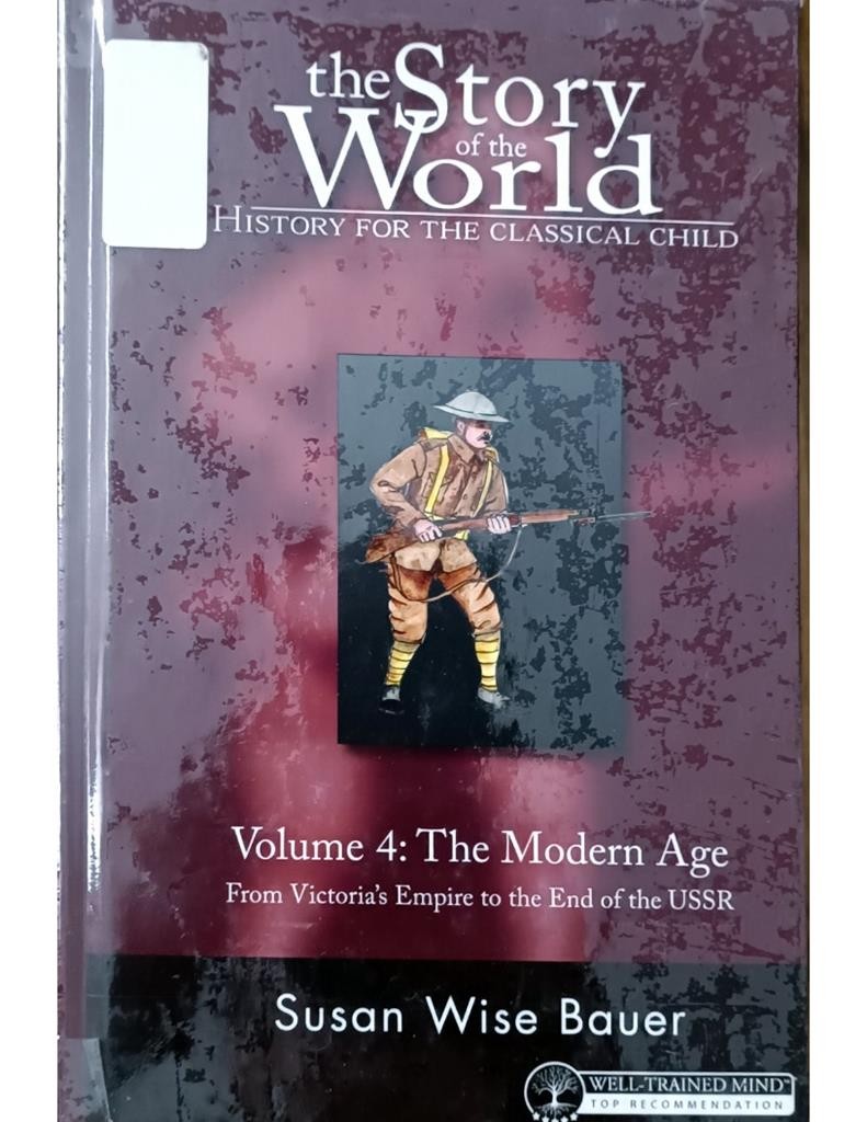 The Story of the World (Volume 4: The Modern Age)