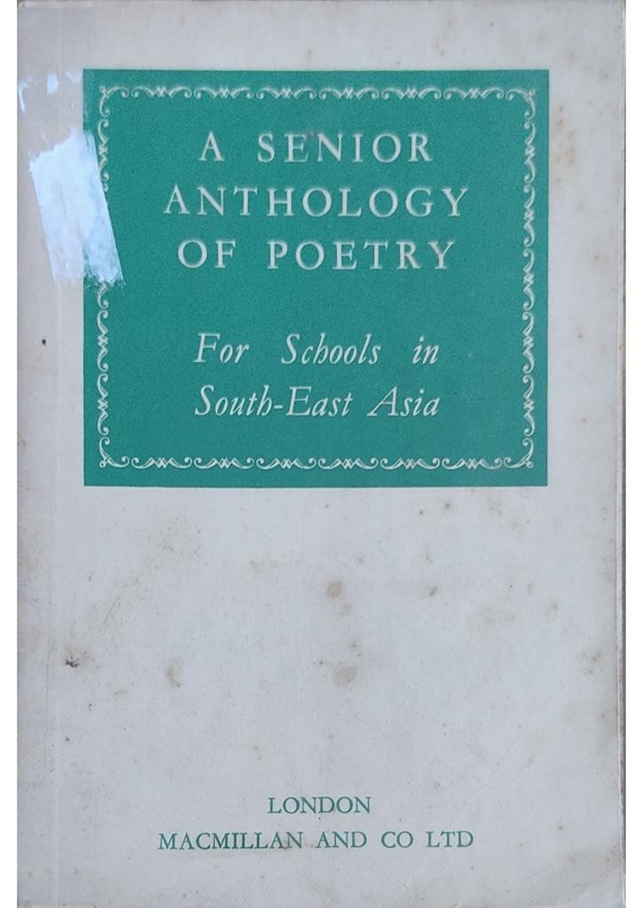 A Senior Anthology of Poetry For Schools in South_East Asia