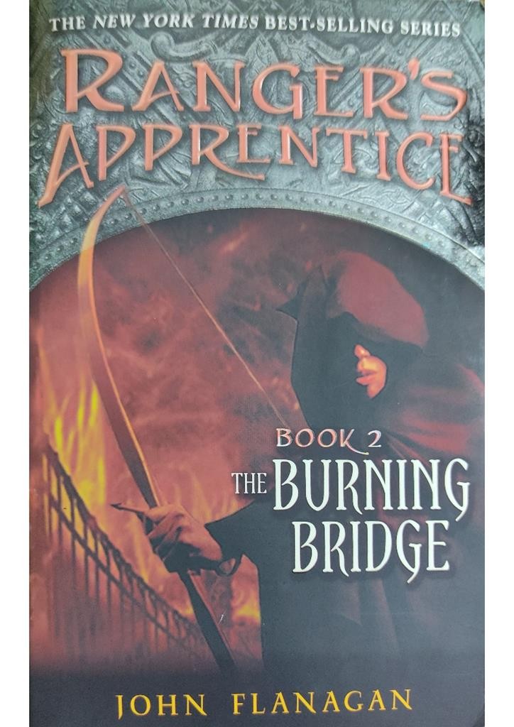 The Burning Bridge: Ranger's Apprentice, Book 2