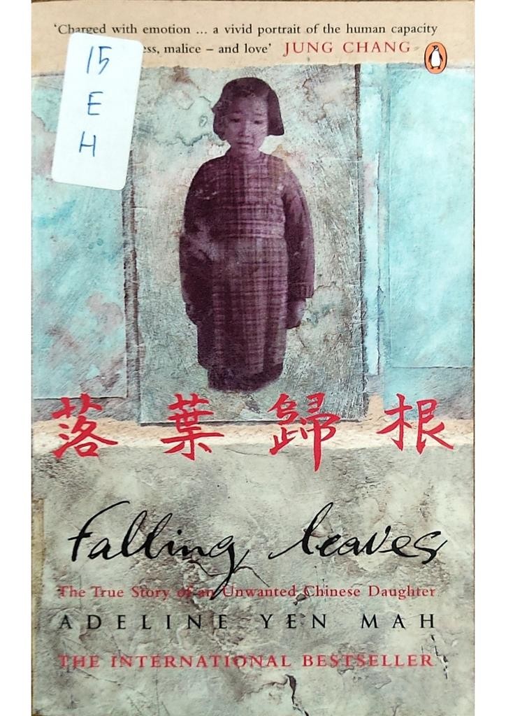 Falling Leaves: The True Story of an Unwanted Chinese Daughter