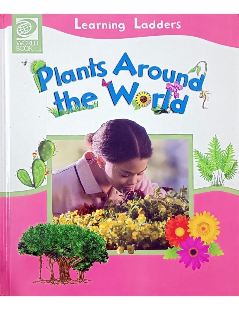 Plants Around The World (Learning Ladders)