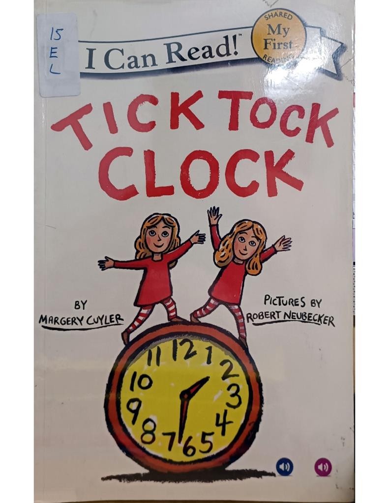 Tick Tock Clock  (I Can Read)