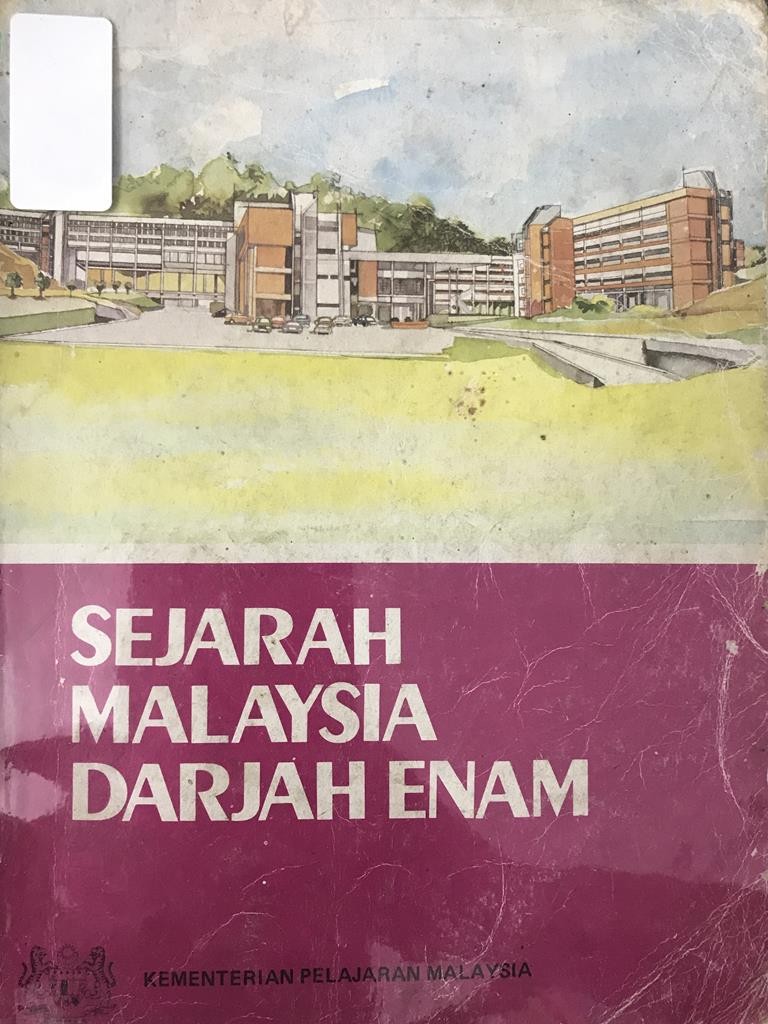 Sejarah Malaysia Darjah Enam