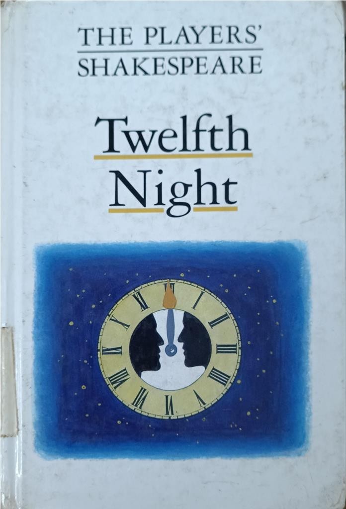 Twelfth Night （The Players' Shakespeare)