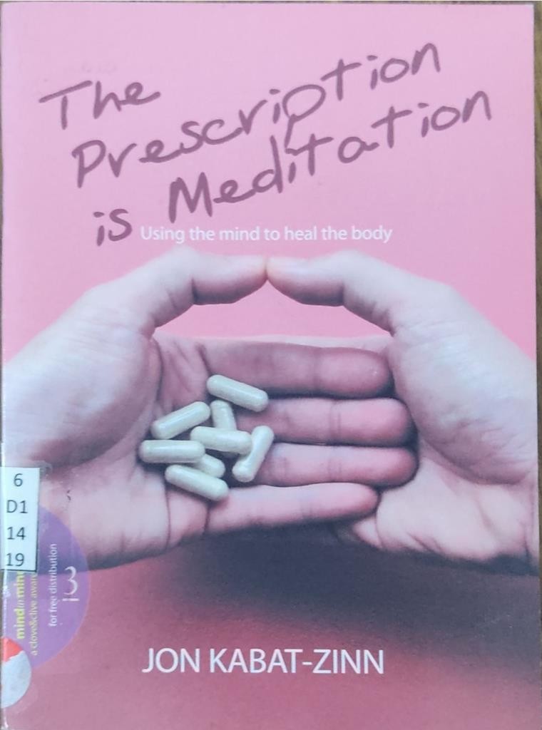 The Prescription is Meditation