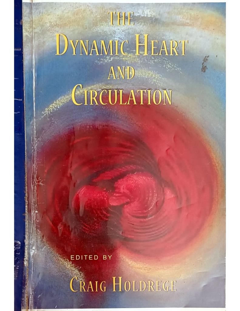 The Dynamic Heart And Circulation