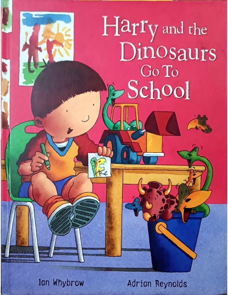 Harry and the Dinosaurs Go To School