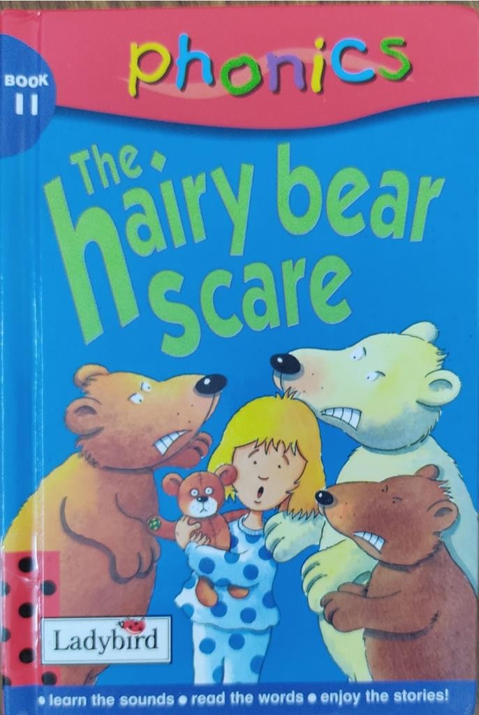 phonics Book 11: The hairy bear scare