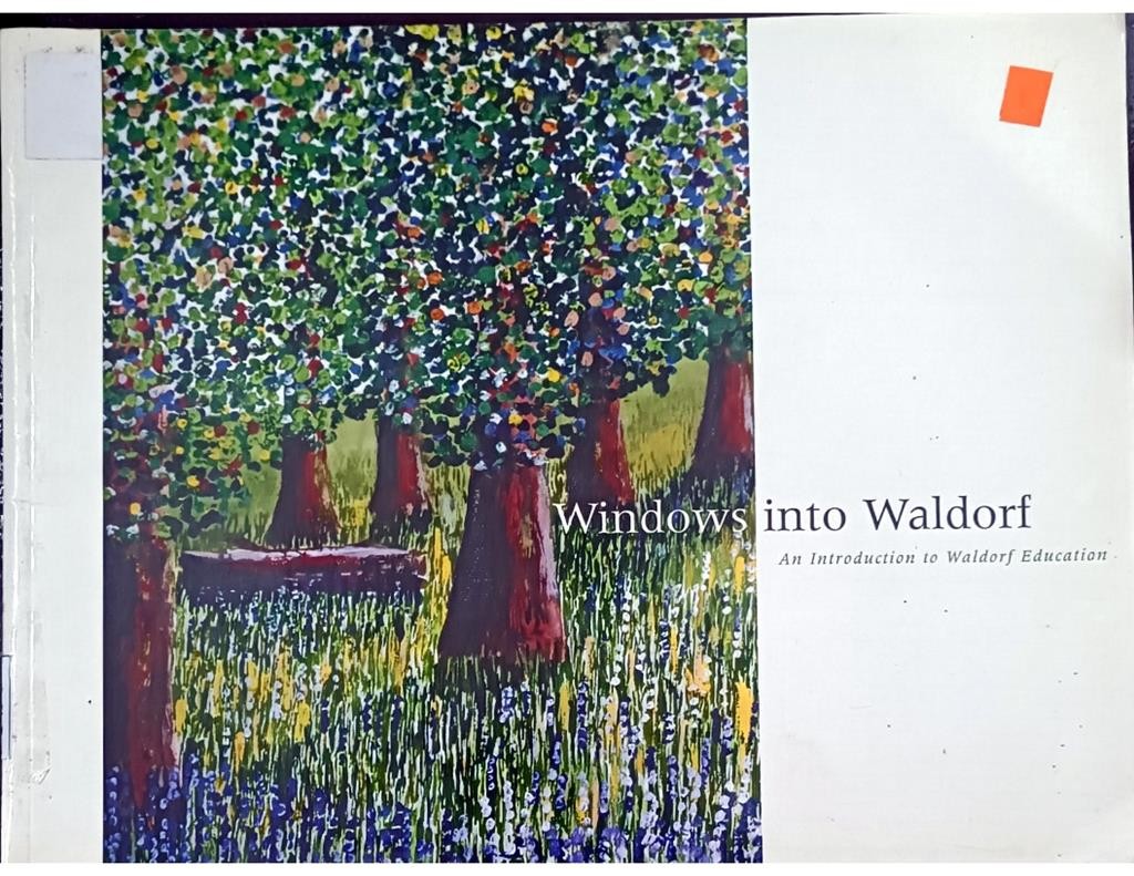 Windows into Waldorf  An Introduction to Waldorf Education