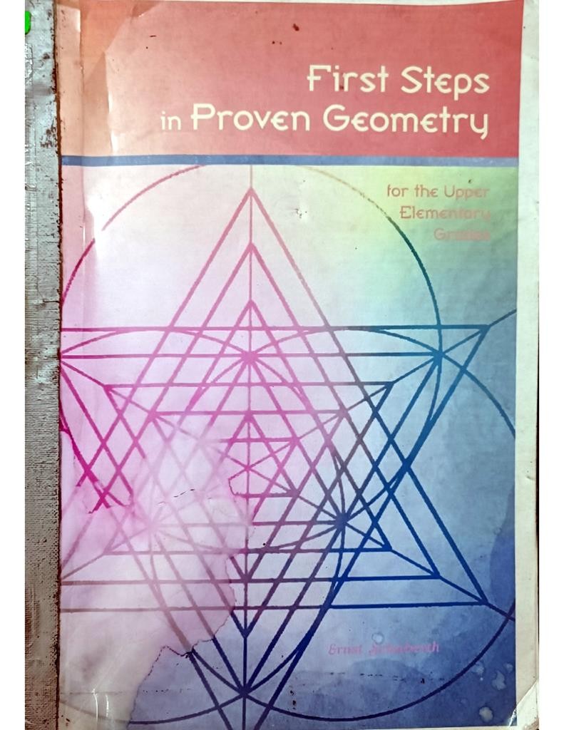 First Steps In Proven Geometry (Elementary)