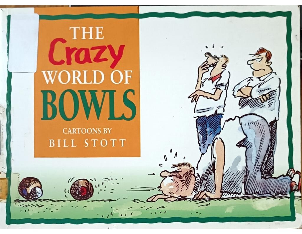 The Crazy World Of Bowls