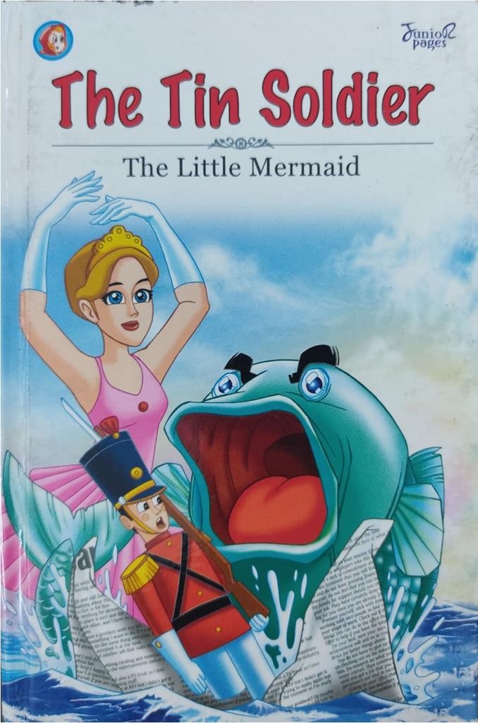 The Tin Soldier : The Little Mermaid
Well-loved fairy tales