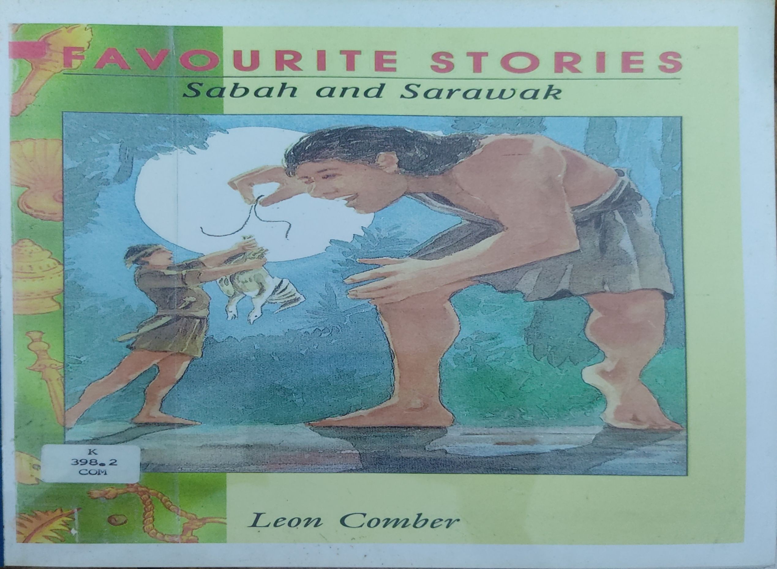 Favourite stories 【Sabah And Sarawak 】