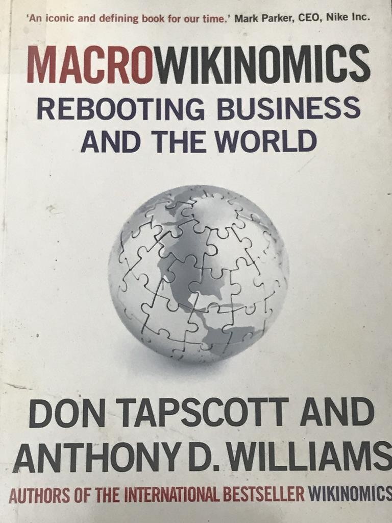 Macrowikinomics Rebooting Business And The World