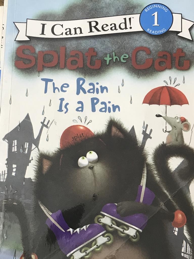 Splat The Cat The Rain Is A Pain  (I Can Read 1)