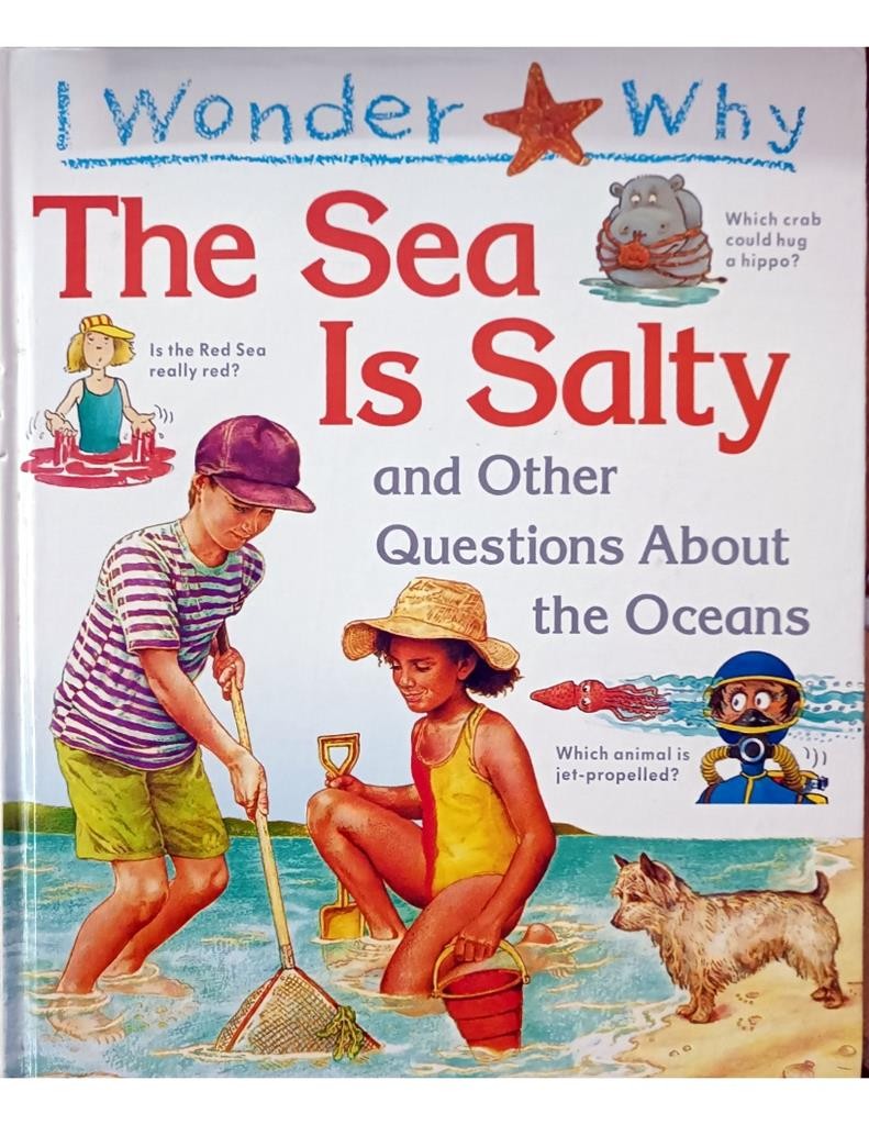 The Sea Is Salty ( I Wonder Why)