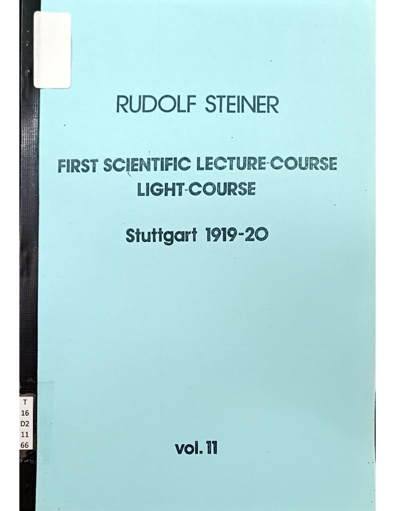 First Scientific Lecture-Course Light-Course Stuttgart 1919-20 Vol.11