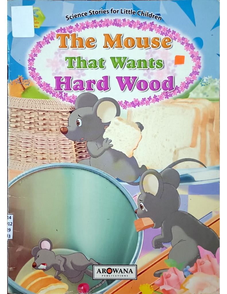 The Mouse That Wants Hard Wood