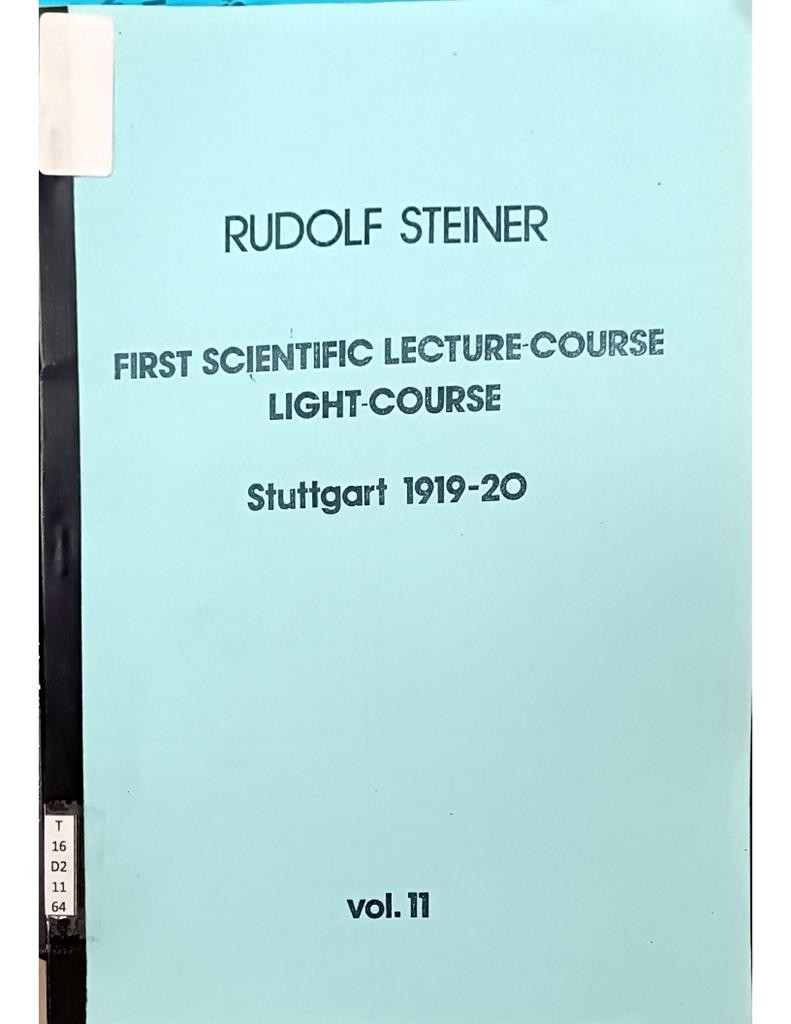 First Scientific Lecture-Course Light-Course Stuttgart 1919-20 Vol.11