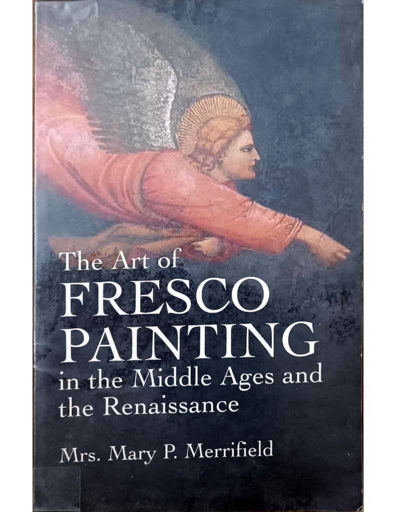 The Art of Fresco Painting in the Miidle Ages and the Renaissance