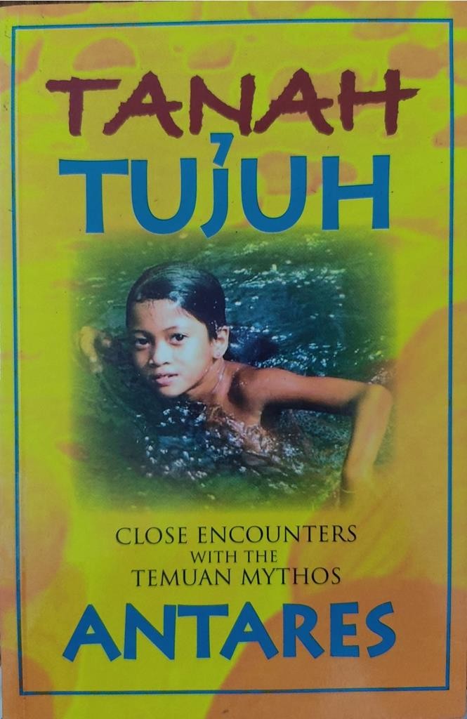 Tanah Tujuh: Close Encounters with the Temuan Mythos