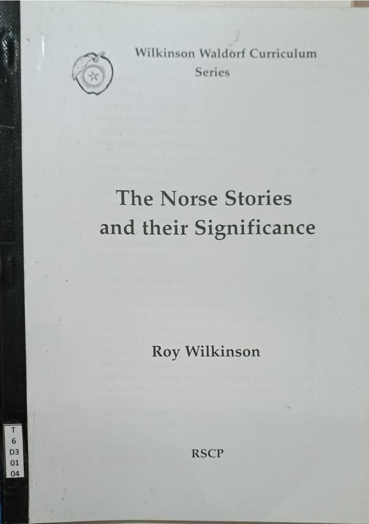 The Norse Stories and their Significance (Wilkinson Waldorf Curriculum Series)