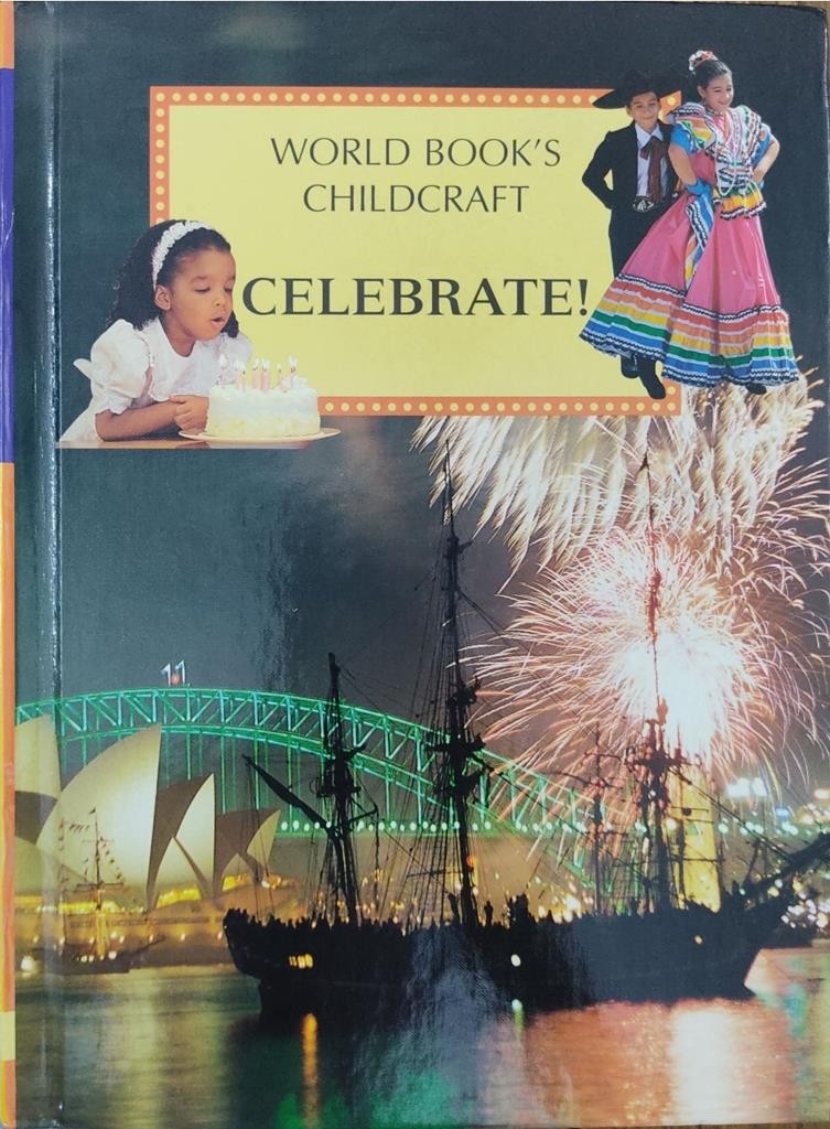 World Book's Childcraft Volume 14: Celebrate!