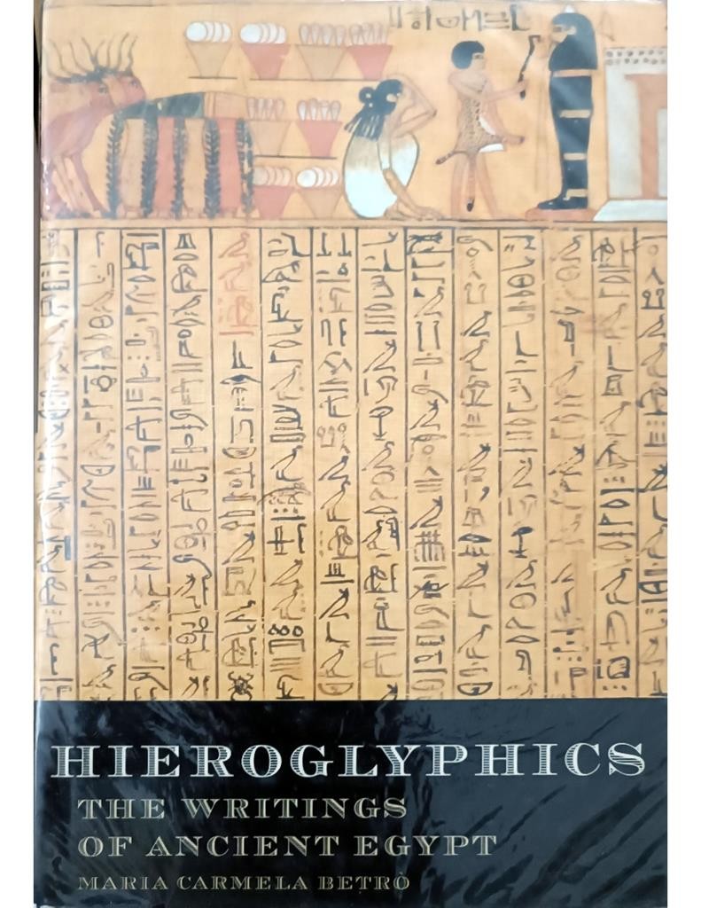 Hieroglyphics The Writtings of Ancient Egypt