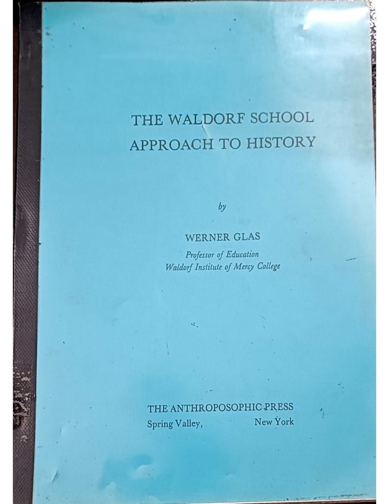 The Waldorf School Approach To History