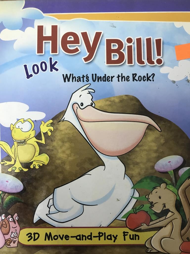 Hey Bill!Look What's Under The Rock?