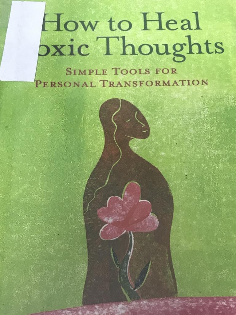 How To Heal Toxic Thoughts