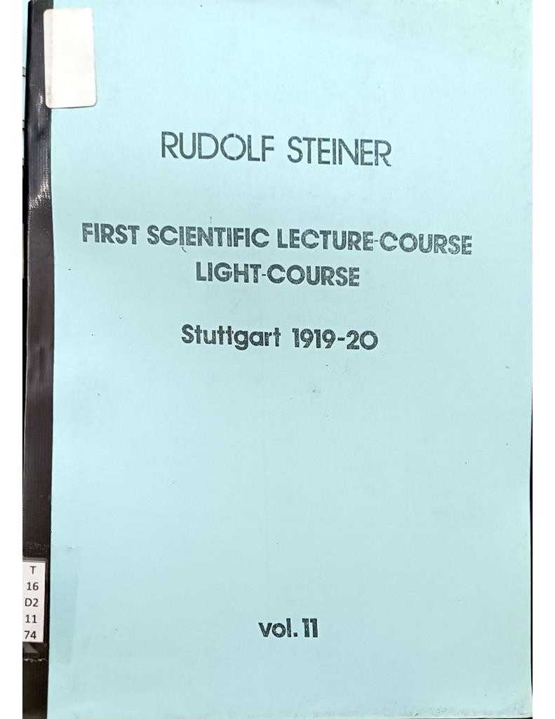 First Scientific Lecture-Course Light-Course Stuttgart 1919-20 Vol.11