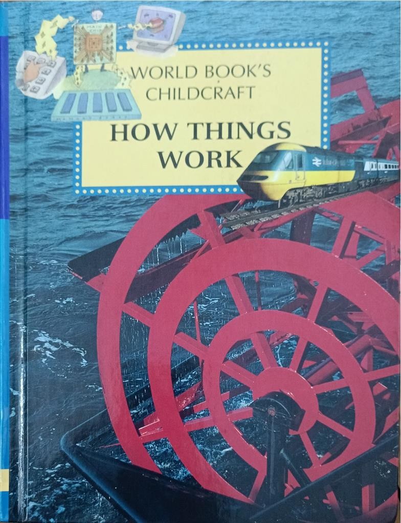 How Things Work (World Book's Childcraft 9)