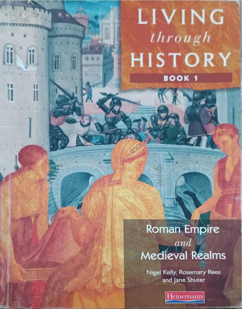 Roman Empire and Medieval Realms (Living through History Book 1)