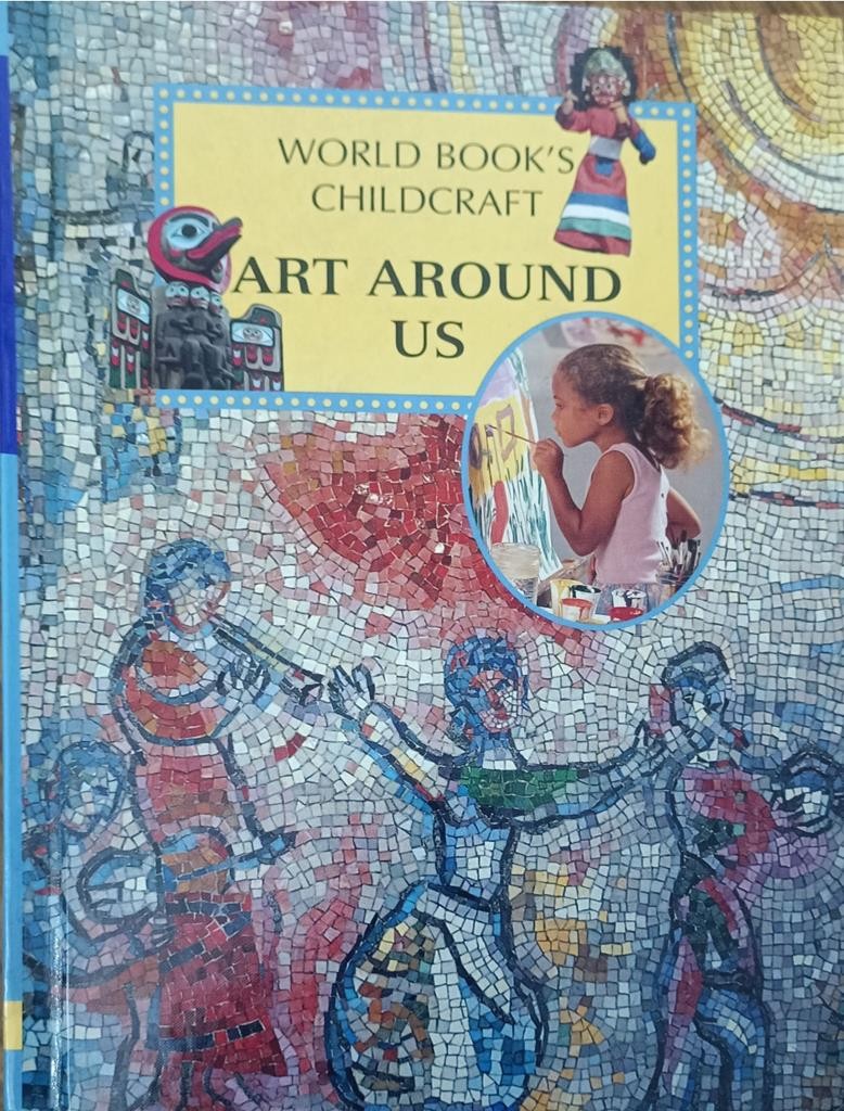 Art Around Us (World Book's Childcraft 3)