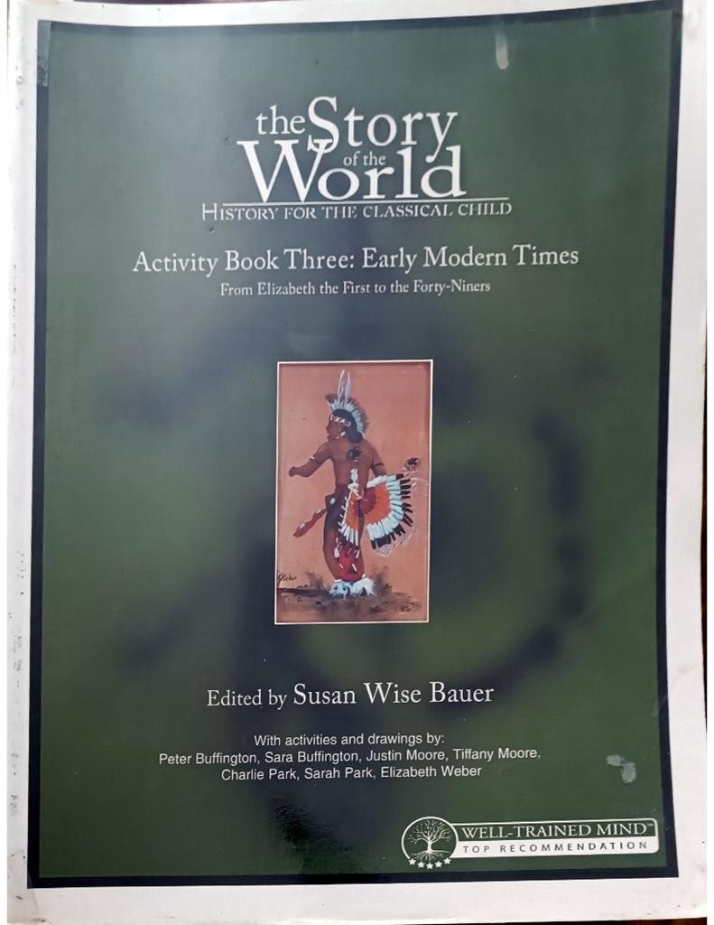 The Story of the World (Volume 3: Three Early Modern Times)