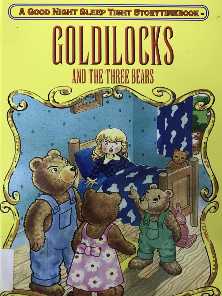 Goldilock And The Three Bears