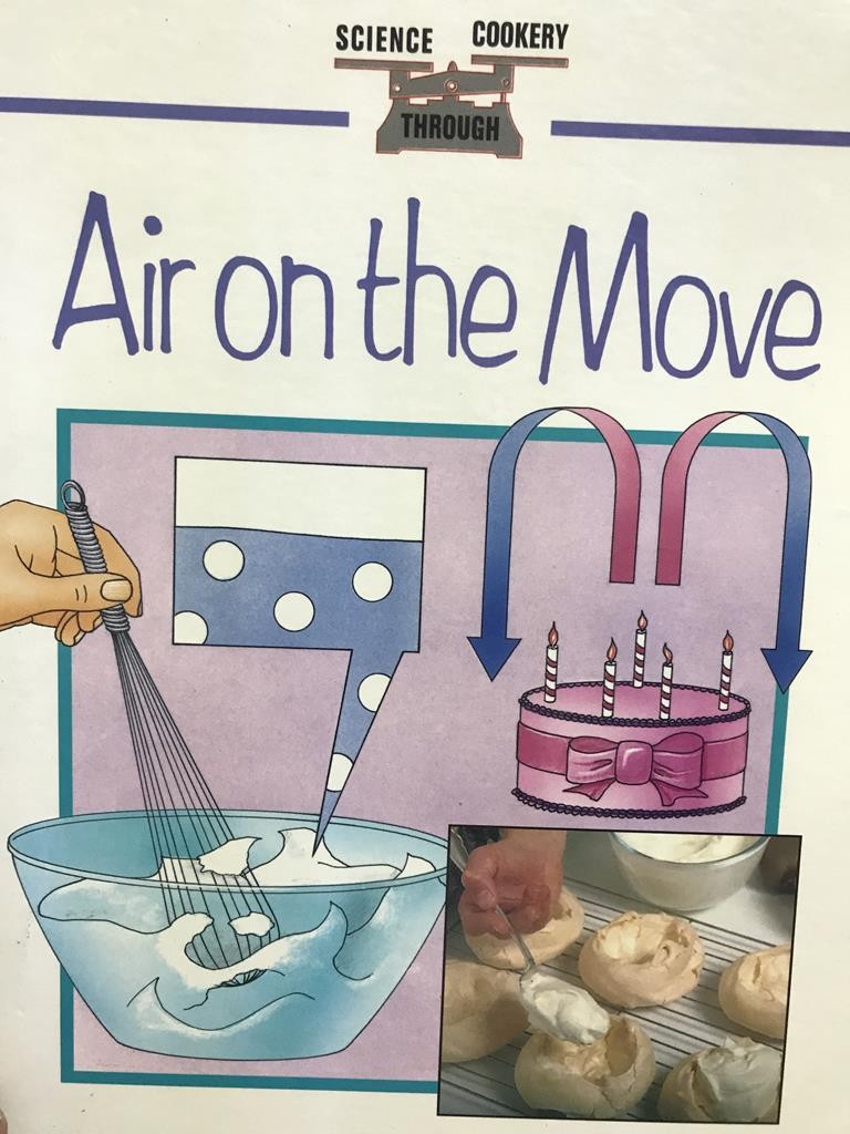 【Sciece Through Cookery 】Air On The Move