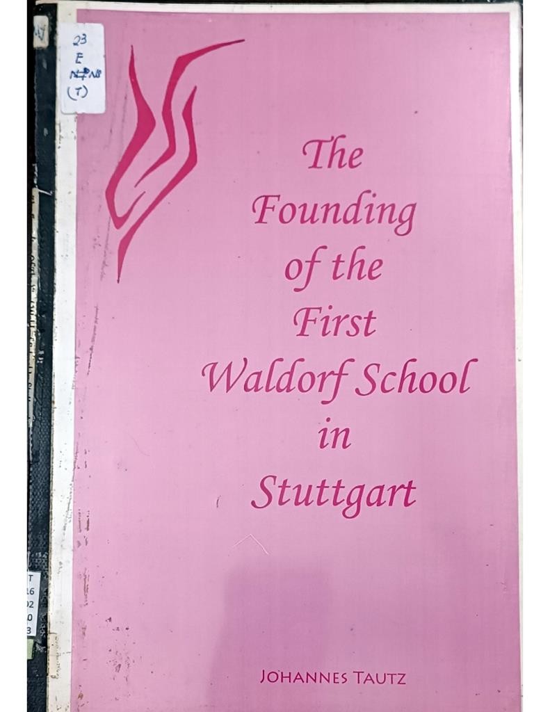 The Founding Of The First Waldorf School In Stuttgart