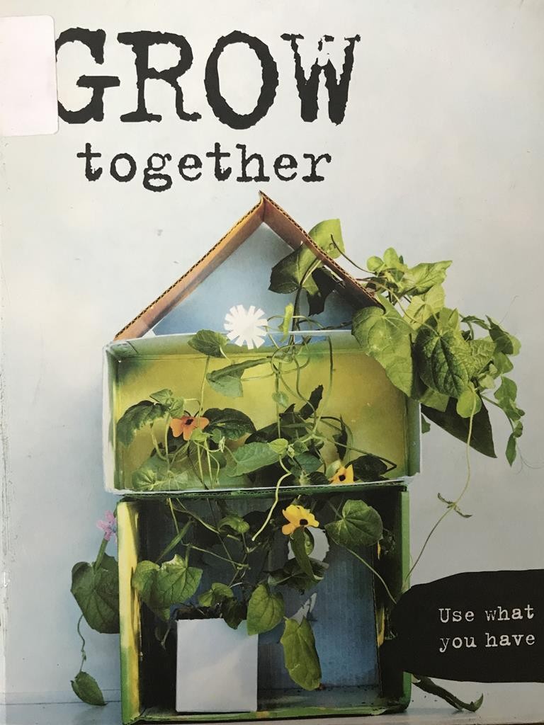 Grow Together【Use What You Have 】